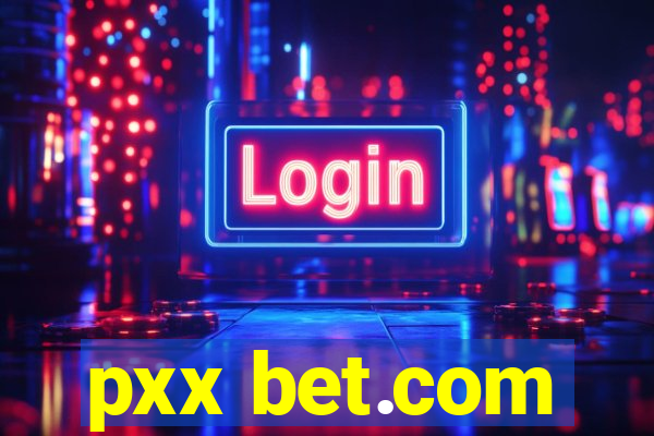 pxx bet.com